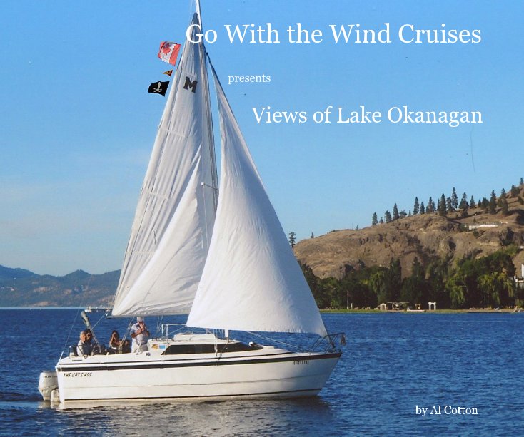View Go With the Wind Cruises by Views of Lake Okanagan