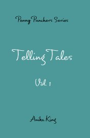 Penny Punchers Series Telling Tales Vol. 1 book cover
