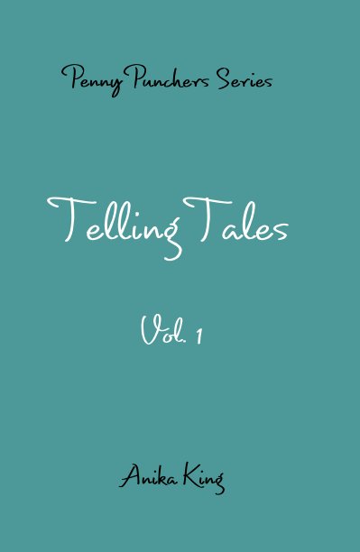 Bekijk Penny Punchers Series Telling Tales Vol. 1 op Anika King