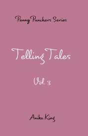 Penny Punchers Series Telling Tales Vol. 3 book cover