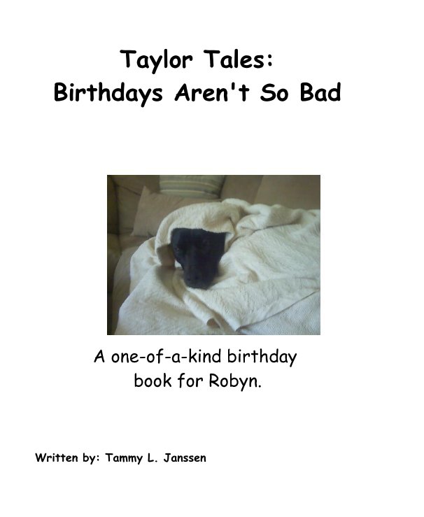 Ver Taylor Tales: Birthdays Aren't So Bad por Written by: Tammy L. Janssen