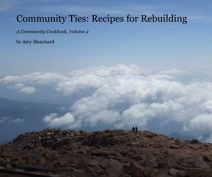 Community Ties: Recipes for Rebuilding nach Amy Blanchard anzeigen