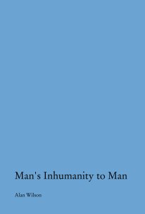 Man's Inhumanity to Man book cover