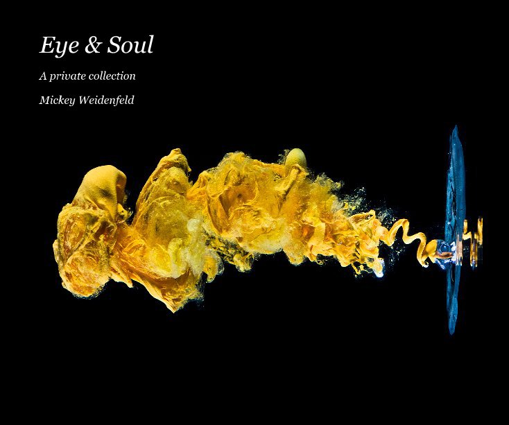 Bekijk Eye & Soul op Mickey Weidenfeld