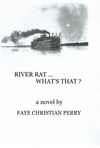 RIVER RAT ... WHAT'S THAT ? book cover