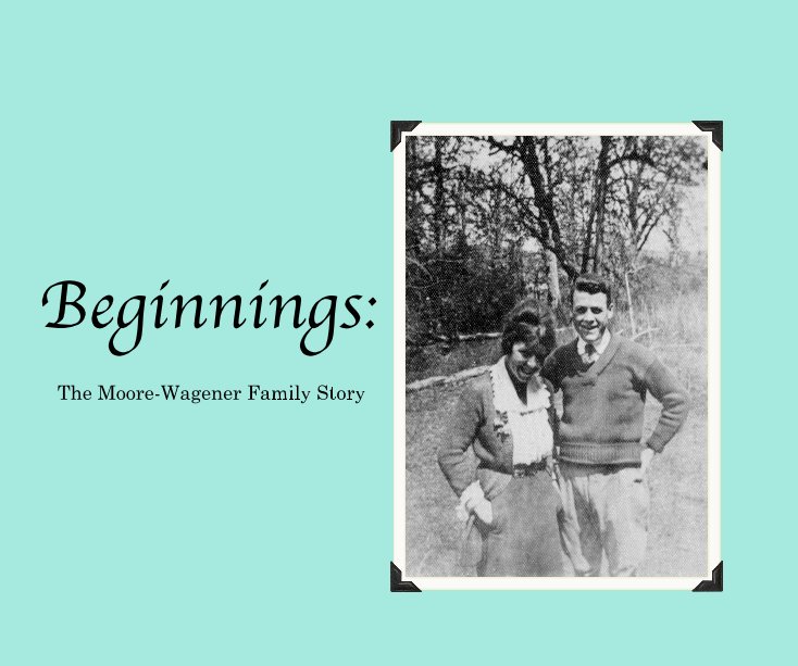 View Beginnings: by Margot Moore-Wilson
