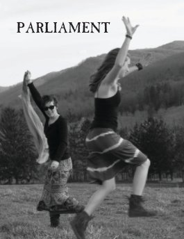 Parliament 2013: The Warren Wilson College Yearbook book cover