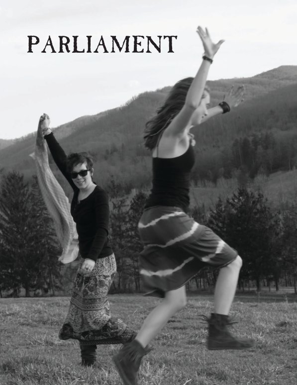 View Parliament 2013: The Warren Wilson College Yearbook by Warren Wilson College