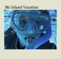 My Island Vacation book cover