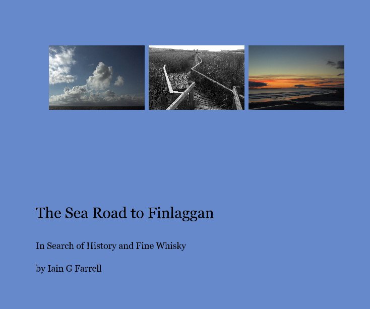 View The Sea Road to Finlaggan by Iain G Farrell