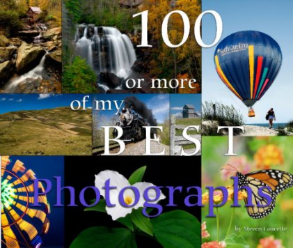 100 or more of my best photos! book cover