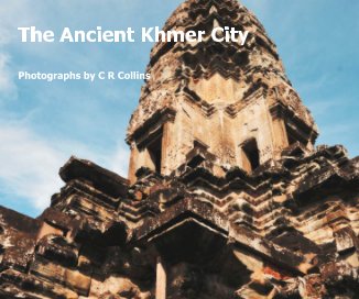 The Ancient Khmer City book cover