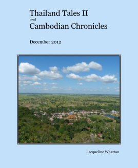 Thailand Tales II and Cambodian Chronicles December 2012 book cover