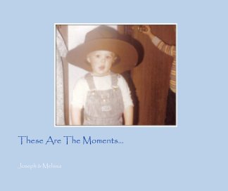 These Are The Moments... book cover
