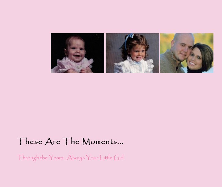 Visualizza These Are The Moments... di mbowers