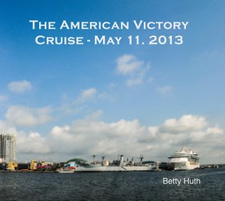 The American Victory Cruise - May 11, 2013 book cover