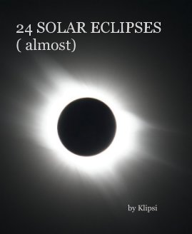 24 SOLAR ECLIPSES ( almost) book cover