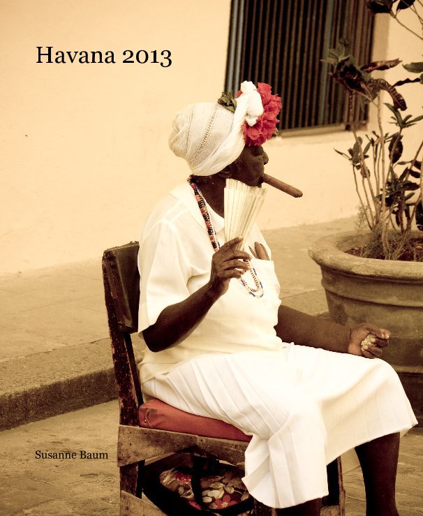 Bekijk Havana 2013 op Susanne Baum