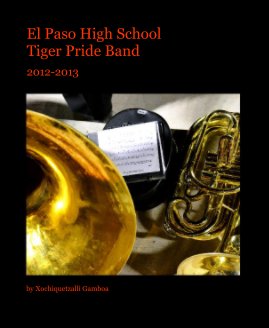 El Paso High School Tiger Pride Band book cover