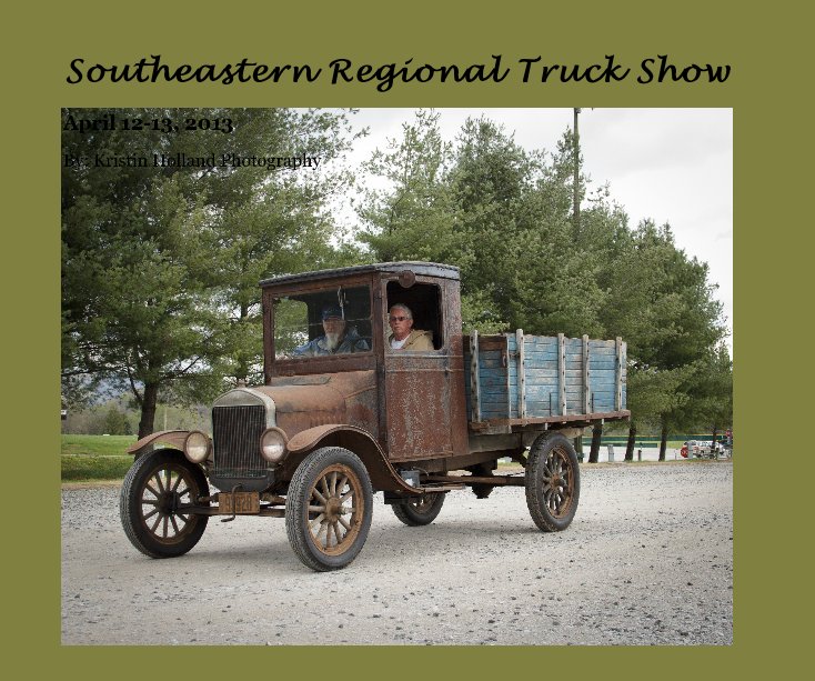 Ver Southeastern Regional Truck Show por By: Kristin Holland Photography
