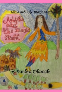 Alicia and The Magic Staff book cover