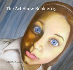 The Art Show Book 2013 book cover
