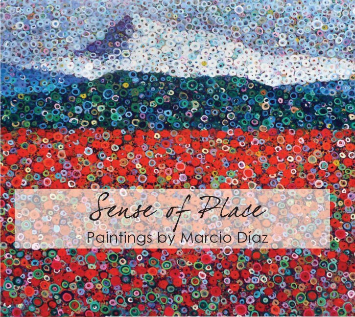 Visualizza Sense of Place: Marcio Diaz di ArtXchange Gallery