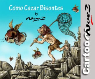 Cómo Cazar Bisontes book cover