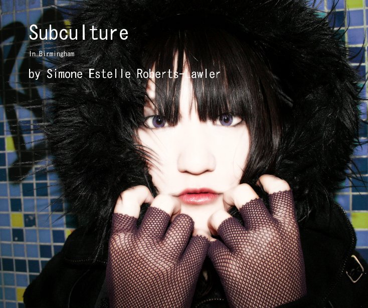 View Subcultre by Simone Estelle Roberts-Lawler