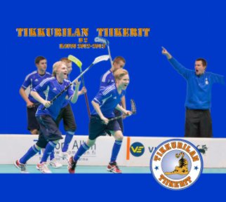 Tikkurilan Tiikerit B2 kausi 2012-2013 book cover