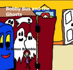 Bobby Bus and the Ghosts book cover