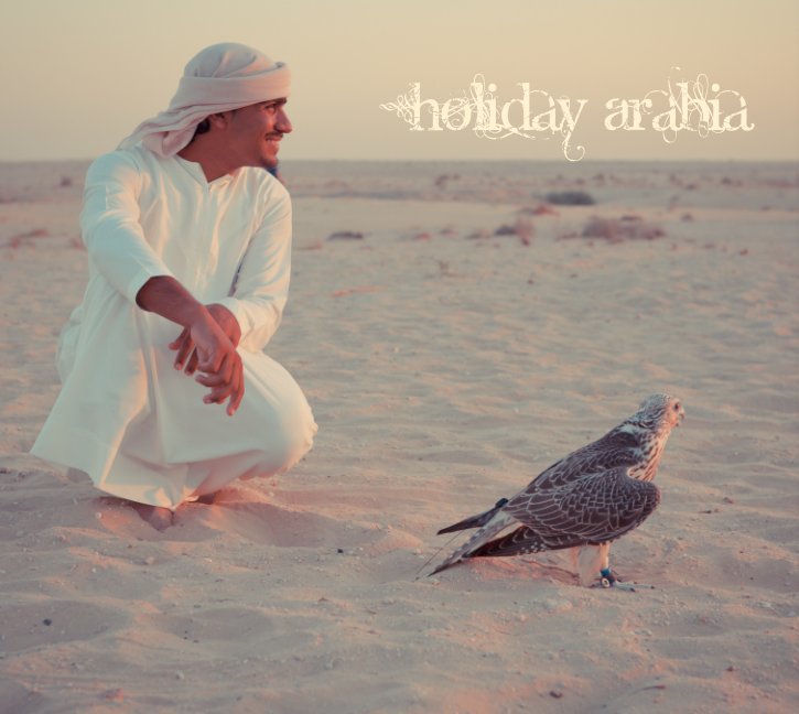 View Holiday Arabia by Petros N. Zouzoulas