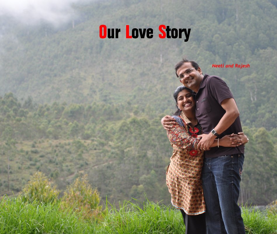 View Our Love Story by Neeti and Rajesh