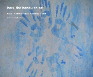 hark, the honduran be book cover