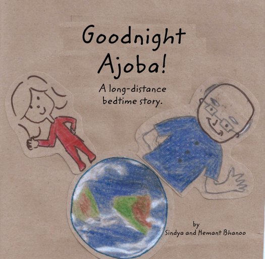 View Goodnight Ajoba! by Sindya and Hemant Bhanoo