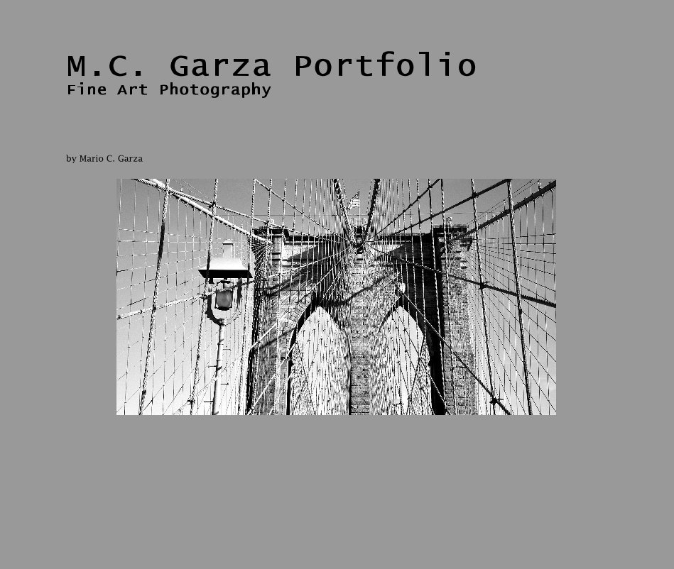 M.C. Garza Portfolio Fine Art Photography nach Mario C. Garza anzeigen