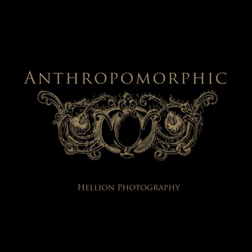 View Anthropomorphic by Hellion Photography