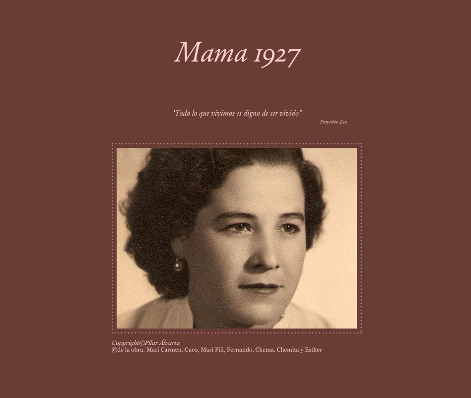 Visualizza Mama 1927 di Copyright©Pilar Ávarez ©de la obra: Mari Carmen, Cuco, Mari Pili, Fernando, Chema, Chemita y Esther
