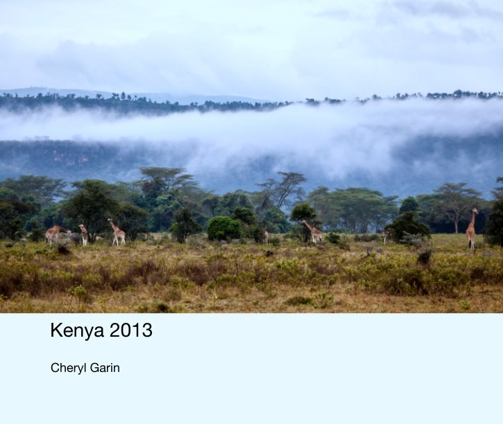 Ver Kenya 2013 por Cheryl Garin