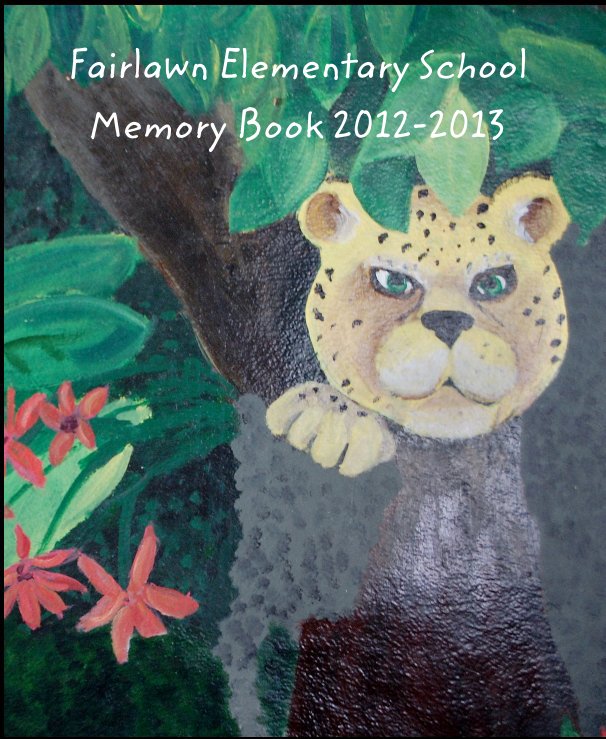 View Fairlawn Yearbook 2012-2013 by Laura Ortiz