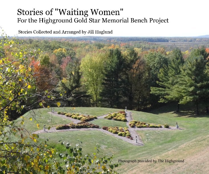 View Stories of "Waiting Women" For the Highground Gold Star Memorial Bench Project by hagluja