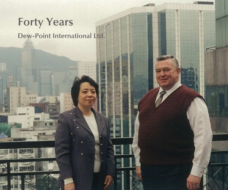 View Forty Years by Dew-Point International Ltd.