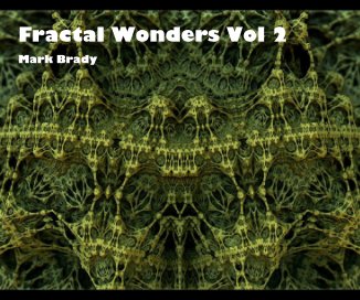 Fractal Wonders Vol 2 Mark Brady book cover