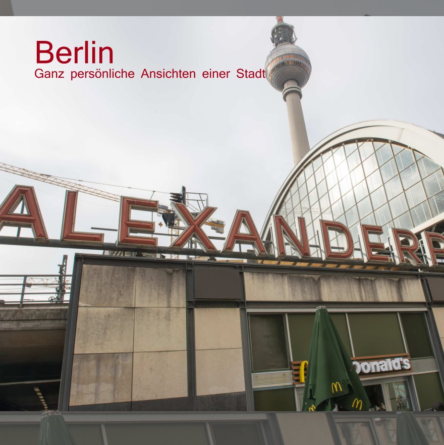 View Berlin by Gerd Hayenga