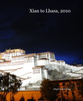 Xian to Lhasa, 2010 book cover