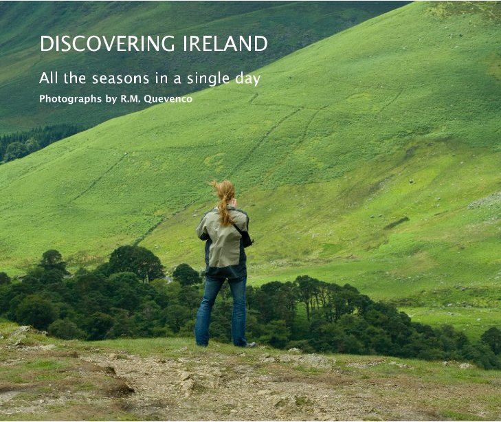 View DISCOVERING IRELAND by Photographs by R.M. Quevenco