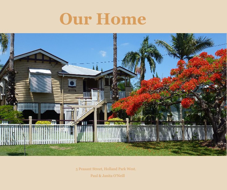 View Our Home by Paul & Janita O'Neill