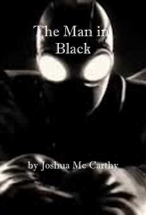 View The Man in Black by Joshua Mc Carthy