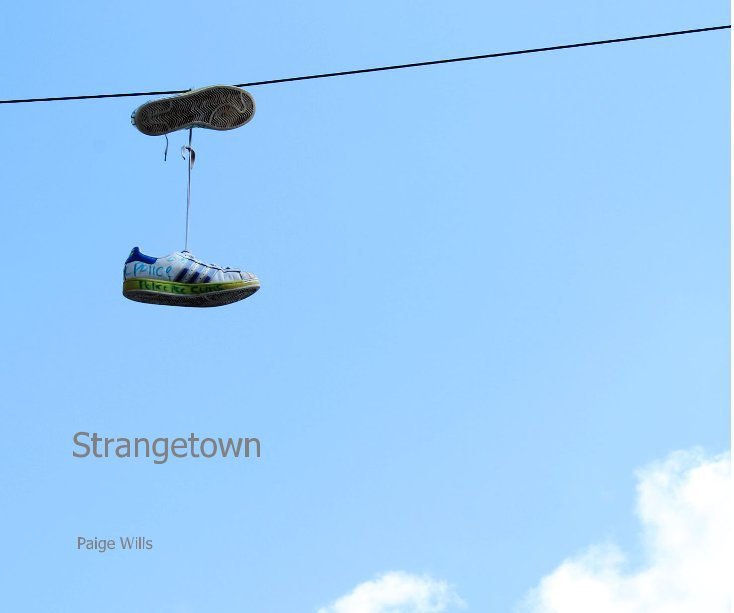 View Strangetown by Paige Wills