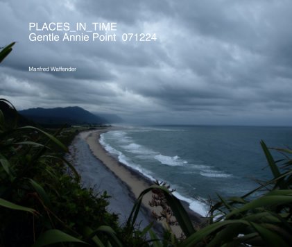 PLACES_IN_TIME Gentle Annie Point 071224 book cover